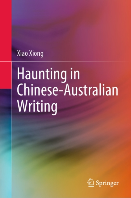 Haunting in Chinese-Australian Writing, EPUB eBook