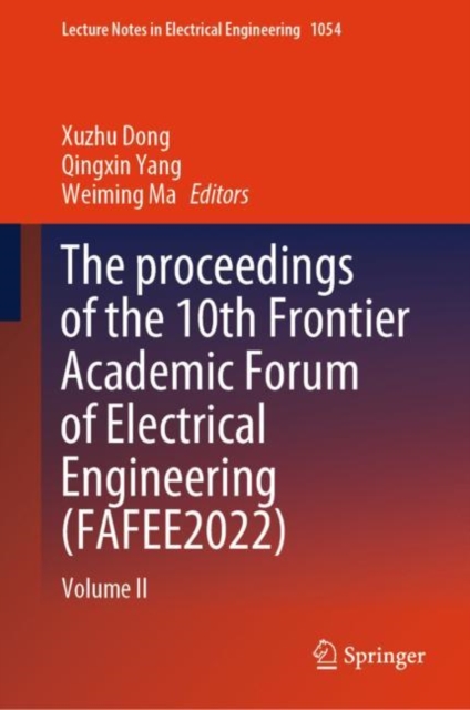 The proceedings of the 10th Frontier Academic Forum of Electrical Engineering (FAFEE2022) : Volume II, EPUB eBook