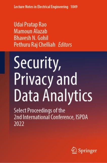 Security, Privacy and Data Analytics : Select Proceedings of the 2nd International Conference, ISPDA 2022, EPUB eBook