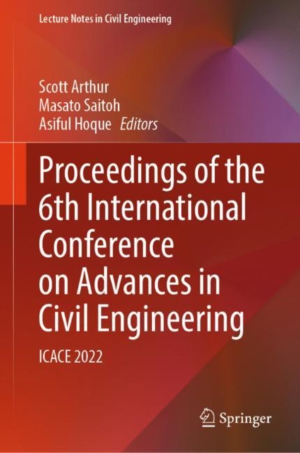 Proceedings of the 6th International Conference on Advances in Civil Engineering : ICACE 2022, EPUB eBook