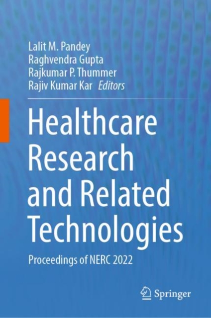 Healthcare Research and Related Technologies : Proceedings of NERC 2022, EPUB eBook