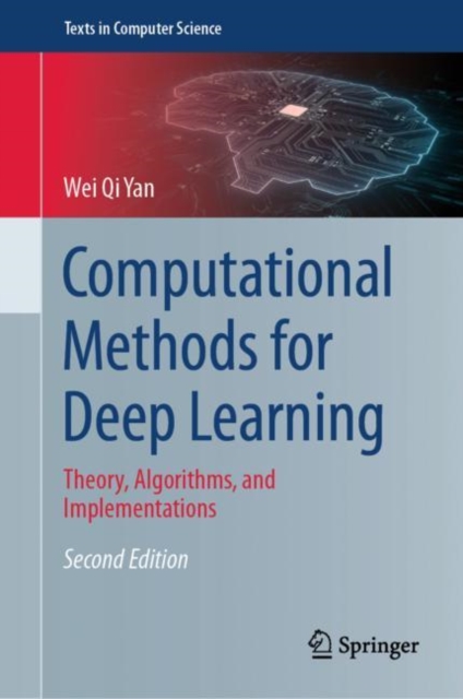 Computational Methods for Deep Learning : Theory, Algorithms, and Implementations, EPUB eBook
