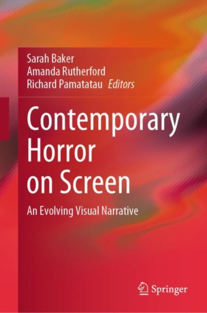 Contemporary Horror on Screen : An Evolving Visual Narrative, EPUB eBook