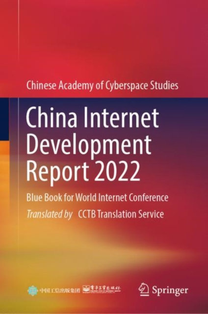 China Internet Development Report 2022 : Blue Book for World Internet Conference, EPUB eBook