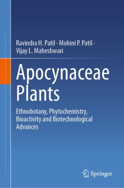 Apocynaceae Plants : Ethnobotany, Phytochemistry, Bioactivity and Biotechnological Advances, EPUB eBook