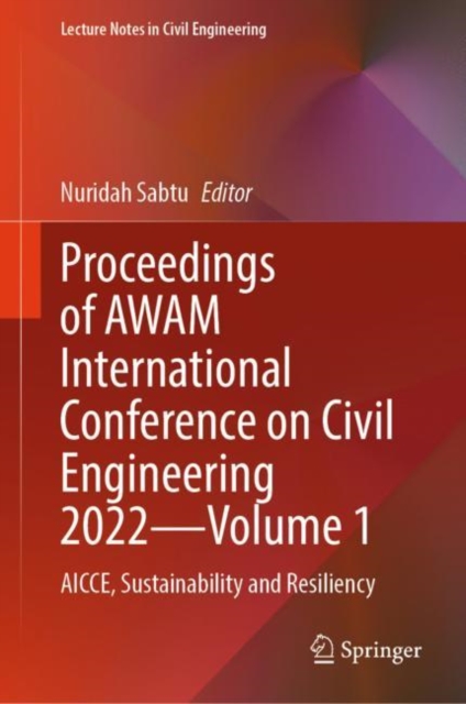 Proceedings of AWAM International Conference on Civil Engineering 2022-Volume 1 : AICCE, Sustainability and Resiliency, EPUB eBook