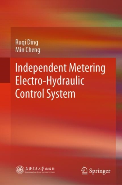 Independent Metering Electro-Hydraulic Control System, EPUB eBook