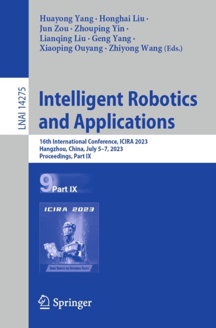 Intelligent Robotics and Applications : 16th International Conference, ICIRA 2023, Hangzhou, China, July 5-7, 2023, Proceedings, Part IX, EPUB eBook