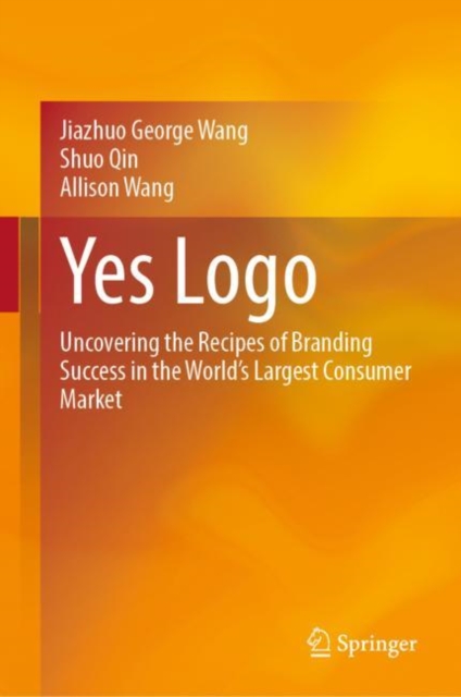 Yes Logo : Uncovering the Recipes of Branding Success in the World's Largest Consumer Market, EPUB eBook