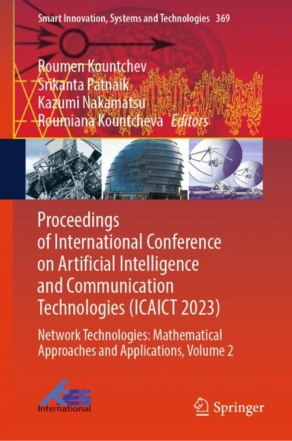 Proceedings of International Conference on Artificial Intelligence and Communication Technologies (ICAICT 2023) : Network Technologies: Mathematical Approaches and Applications, Volume 2, EPUB eBook