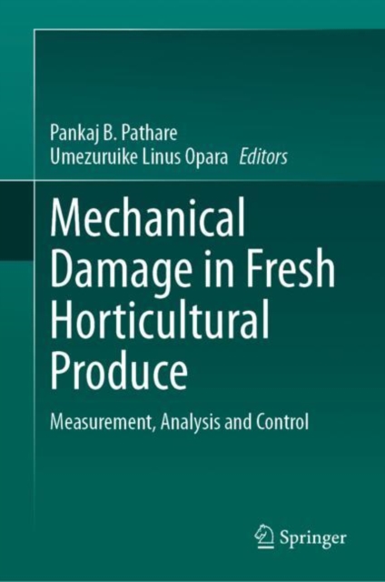 Mechanical Damage in Fresh Horticultural Produce : Measurement, Analysis and Control, EPUB eBook