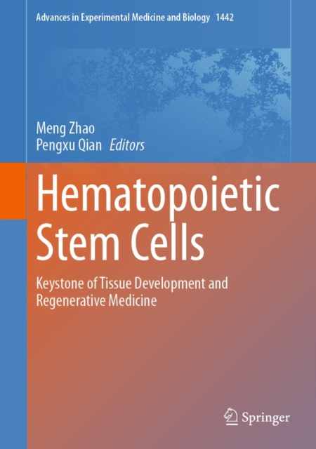 Hematopoietic Stem Cells : Keystone of Tissue Development and Regenerative Medicine, EPUB eBook