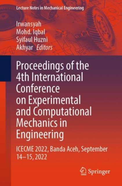 Proceedings of the 4th International Conference on Experimental and Computational Mechanics in Engineering : ICECME 2022, Banda Aceh, September 14-15, 2022, EPUB eBook