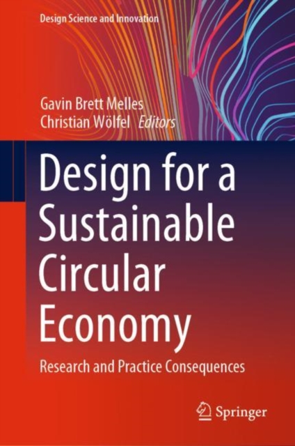 Design for a Sustainable Circular Economy : Research and Practice Consequences, EPUB eBook