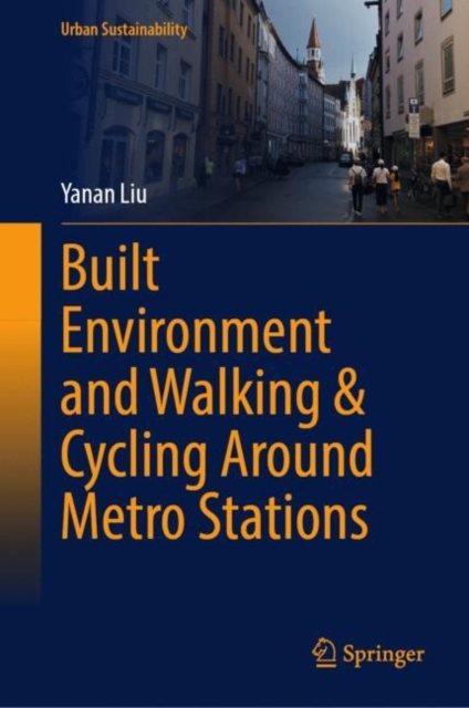 Built Environment and Walking & Cycling Around Metro Stations, EPUB eBook