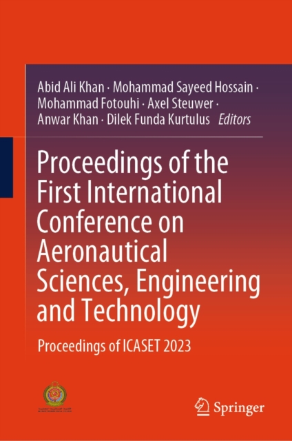 Proceedings of the First International Conference on Aeronautical Sciences, Engineering and Technology : Proceedings of ICASET 2023, EPUB eBook