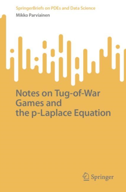 Notes on Tug-of-War Games and the p-Laplace Equation, EPUB eBook