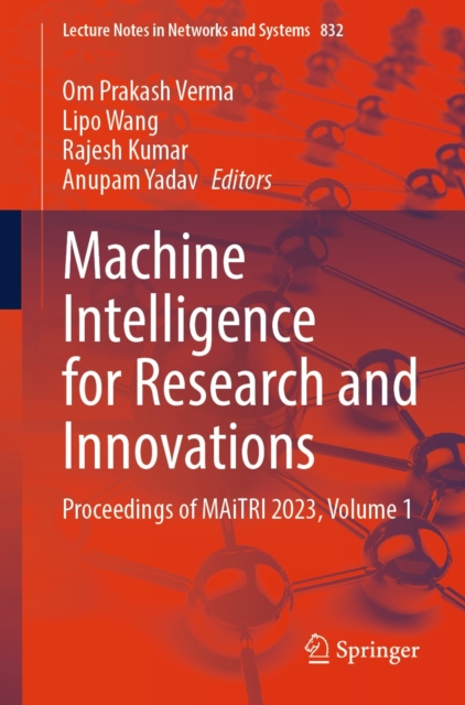 Machine Intelligence for Research and Innovations : Proceedings of MAiTRI 2023, Volume 1, EPUB eBook