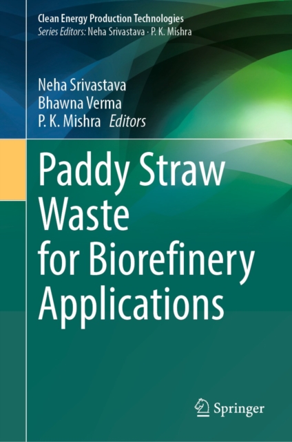 Paddy Straw Waste for Biorefinery Applications, EPUB eBook