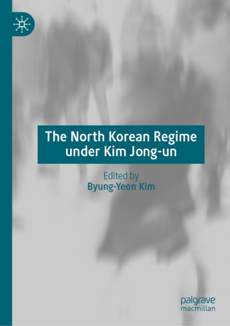 The North Korean Regime under Kim Jong-un, EPUB eBook