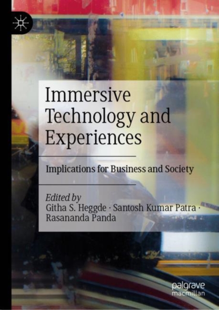 Immersive Technology and Experiences : Implications for Business and Society, EPUB eBook