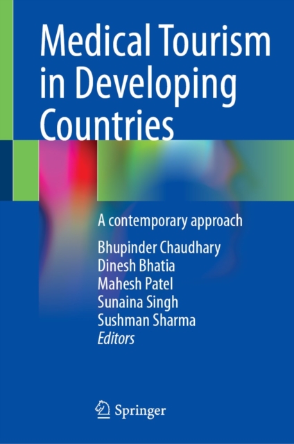 Medical Tourism in Developing Countries : A contemporary approach, EPUB eBook