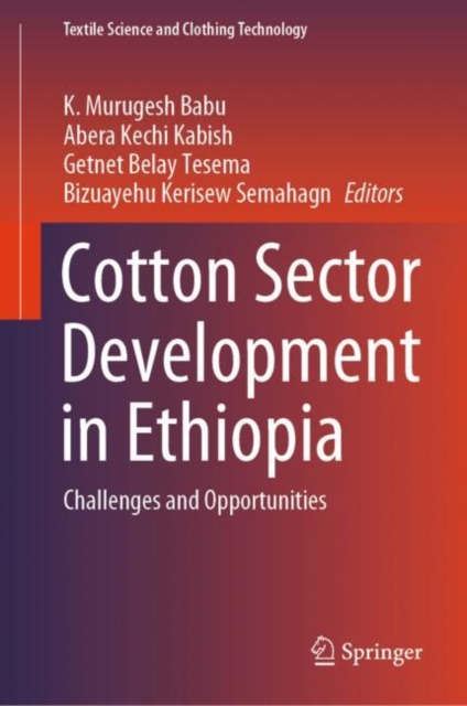 Cotton Sector Development in Ethiopia : Challenges and Opportunities, EPUB eBook