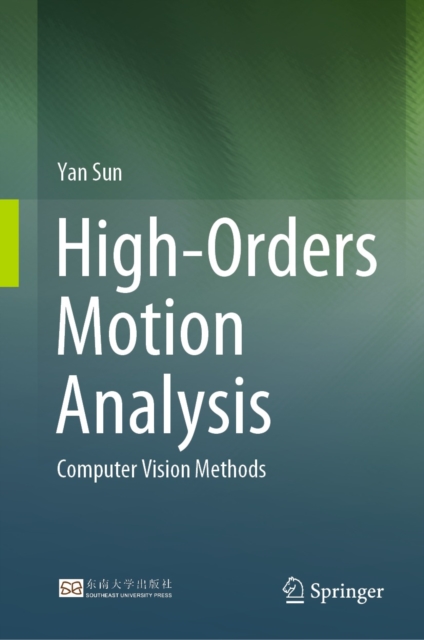 High-Orders Motion Analysis : Computer Vision Methods, EPUB eBook