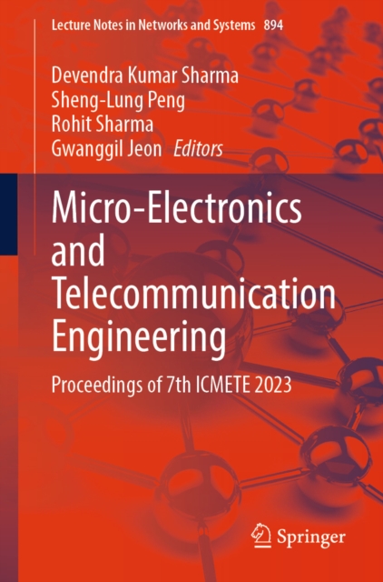 Micro-Electronics and Telecommunication Engineering : Proceedings of 7th ICMETE 2023, EPUB eBook