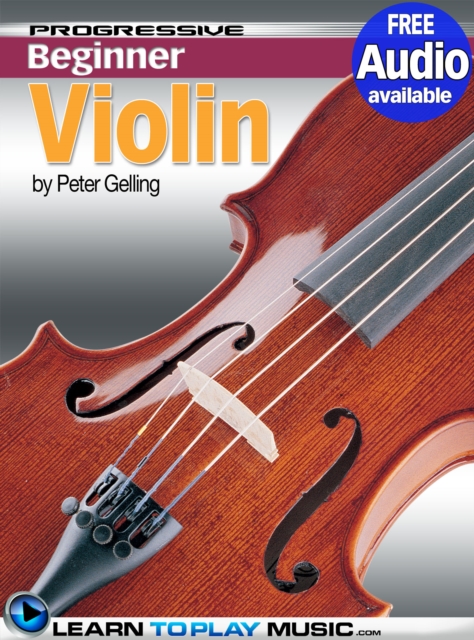 Violin Lessons for Beginners : Teach Yourself How to Play Violin (Free Audio Available), EPUB eBook