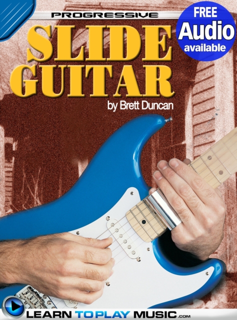 Slide Guitar Lessons for Beginners : Teach Yourself How to Play Guitar (Free Audio Available), EPUB eBook