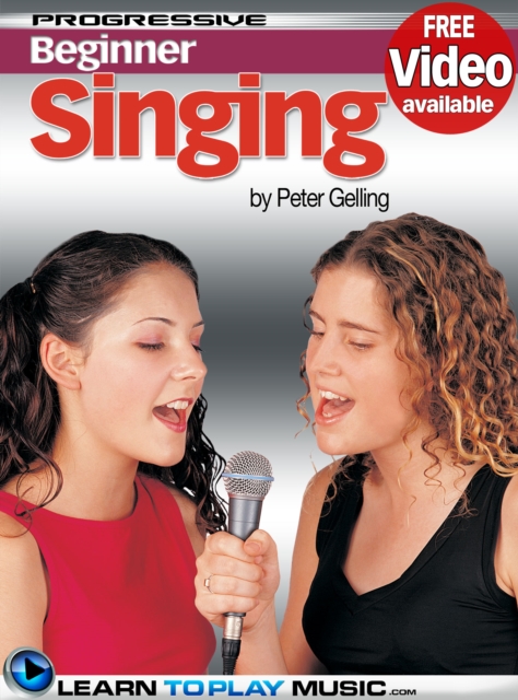 Singing Lessons for Beginners : Teach Yourself How to Sing (Free Video Available), EPUB eBook