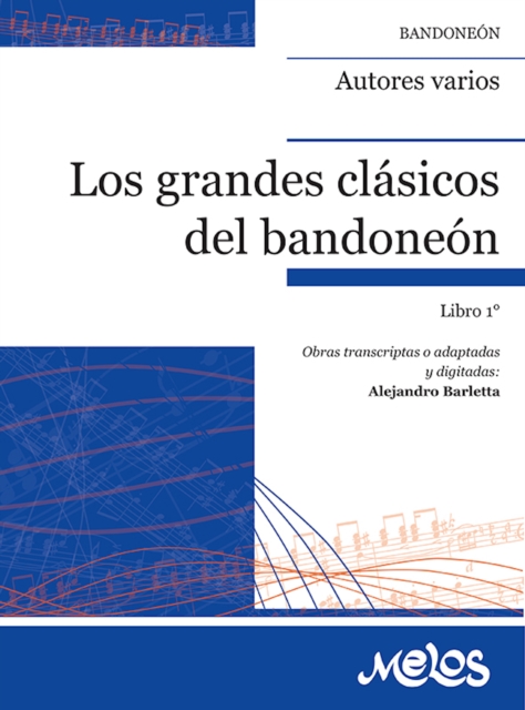 Los grandes clasicos al bandoneon : Libro 1, PDF eBook