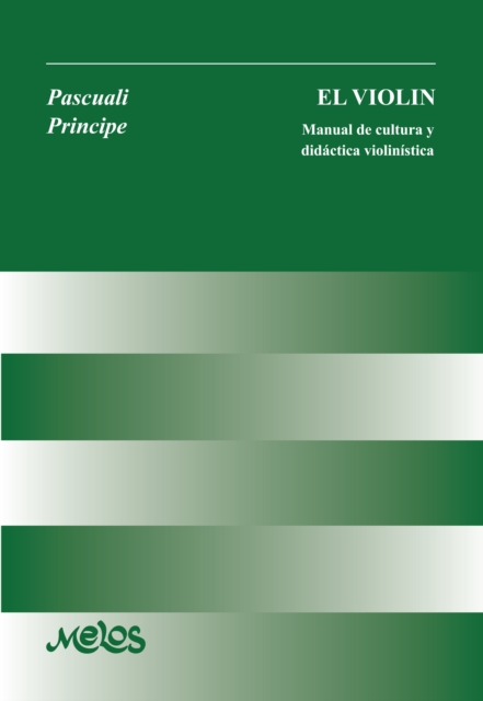 El violin : Manual de cultura y didactica violinista, PDF eBook
