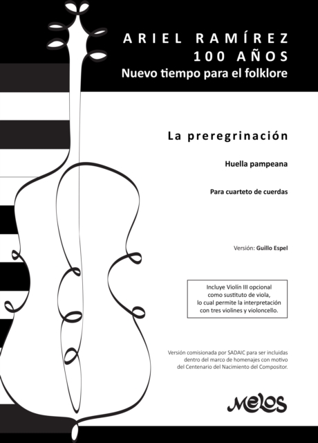 La peregrinacion : Ariel Ramirez, 100 anos. La peregrinacion, Huella pampeana para cuarteto de cuerdas., PDF eBook