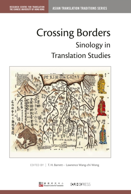 Crossing Borders : Sinology in Translation Studies, Hardback Book