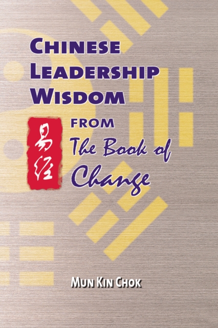 Chinese Leadership Wisdom from the Book of Change, PDF eBook