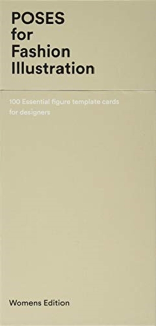 Poses for Fashion Illustration (Card Box) : 100 essential figure template cards for designers, Postcard book or pack Book