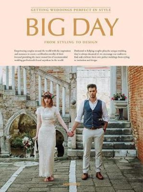 Big Day : Perfect Wedding * Perfect Style, Hardback Book