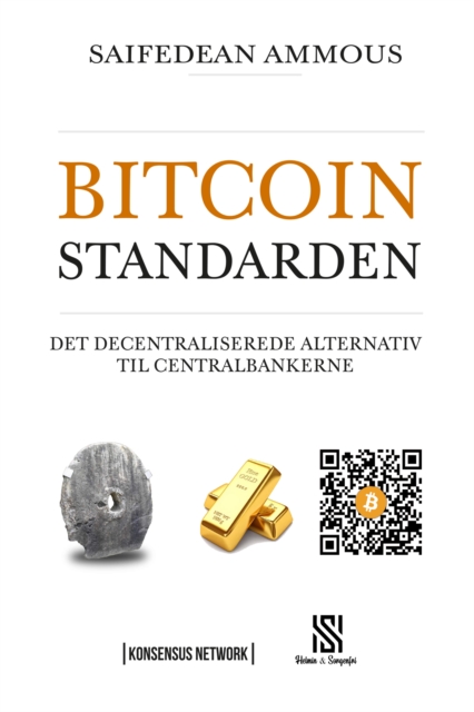 Bitcoinstandarden : Det decentraliserede alternativ til centralbankerne, EPUB eBook