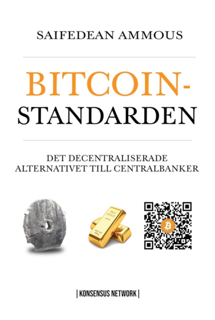 Bitcoinstandarden : Det decentraliserade alternativet till centralbanker, EPUB eBook