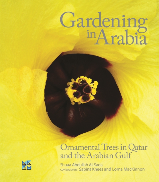 Gardening in Arabia Ornamental Trees of Qatar and the Arabian Gulf, EPUB eBook