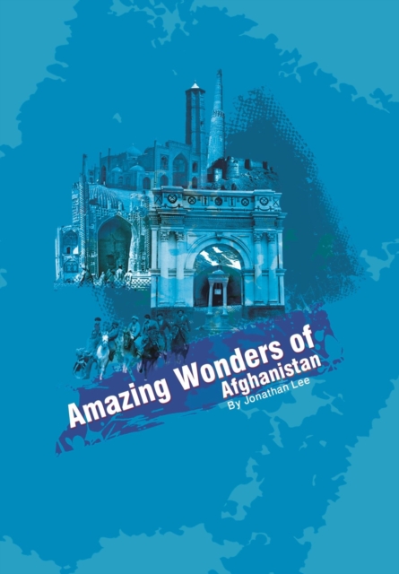 Amazing Wonders of Afghanistan, EPUB eBook