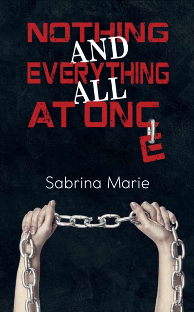 Nothing and Everything All at Once, EPUB eBook