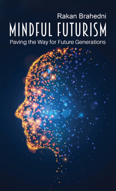 Mindful Futurism: Paving the Way for Future Generations, EPUB eBook