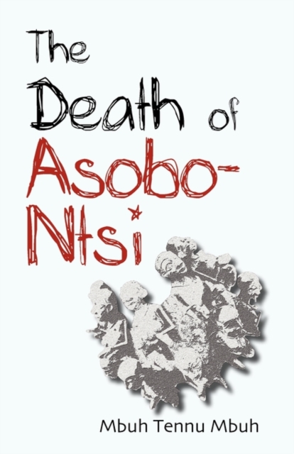 The Death of Asobo-Ntsi, PDF eBook