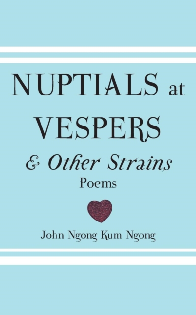 Nuptials At Vespers And Other Strains, PDF eBook