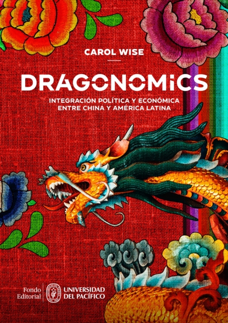 Dragonomics: integracion politica y economica entre China y America Latina, EPUB eBook