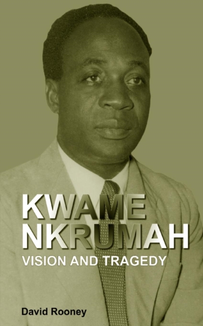 Kwame Nkrumah : a Political Kingdom in the Third World, PDF eBook