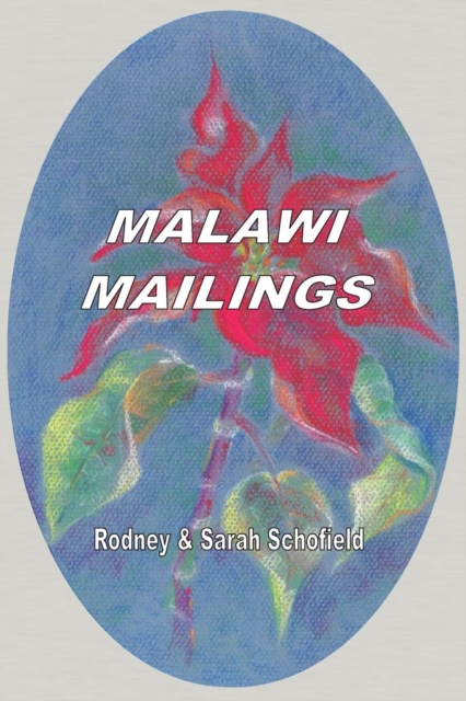 Malawi Mailings : Reflections on Missionary Life 2000 , 2003, PDF eBook